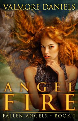 Book cover of Angel Fire (Fallen Angels - Book 1)