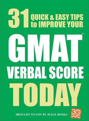 Cover of the book 31 Quick Easy Ways to Improve Your GMAT Verbal Score Today by Giovanni Mastropaolo
