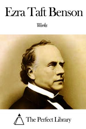 Cover of the book Works of Ezra Taft Benson by Hermann Sudermann
