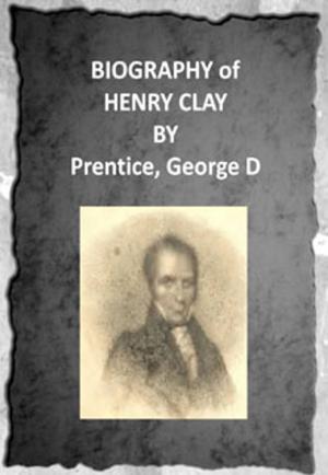 Book cover of Biography of Henry Clay (1831)