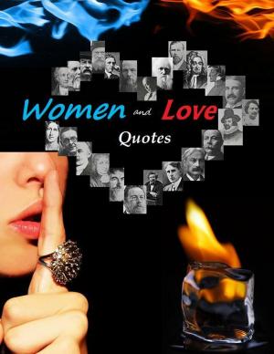 Cover of the book Women and Love Quotes by Margie Fedelthon