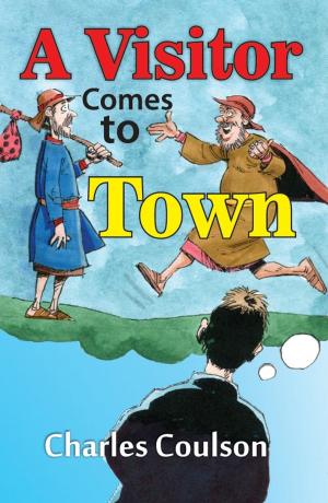 Cover of the book A Visitor Comes to Town by Martin Johnson, Raymond G. Stokes, Tobias Arndt