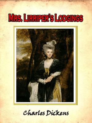 Cover of Mrs. Lirriper's lodgings, the extra Christmas number of All the year round [Annotated]