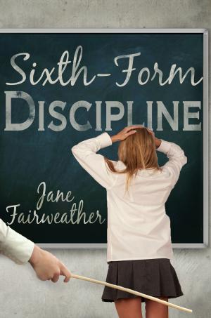 Cover of the book Sixth Form Discipline by Samantha Madisen