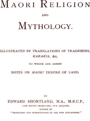 Cover of the book Maori Religion and Mythology by Benjamin Franklin Schappelle