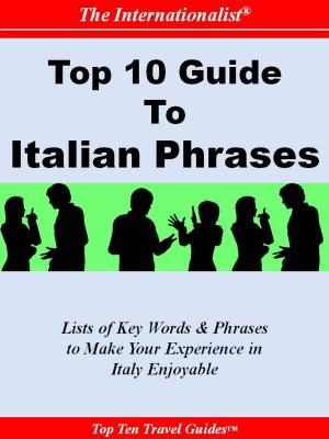 Cover of the book Top 10 Guide to Italian Phrases (THE INTERNATIONALIST) by Patrick W. Nee