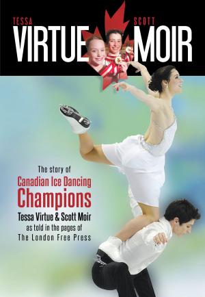 Cover of the book Tessa Virtue & Scott Moir by Catherine Braun