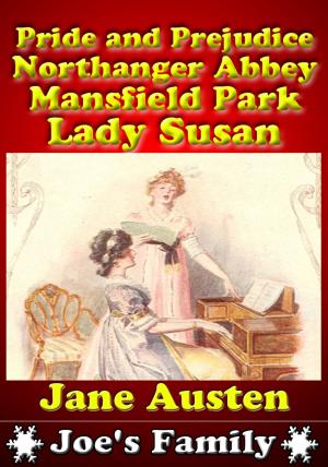 Book cover of Pride and Prejudice : Northanger Abbey : Mansfield Park : Lady Susan (4 Classic Novels)