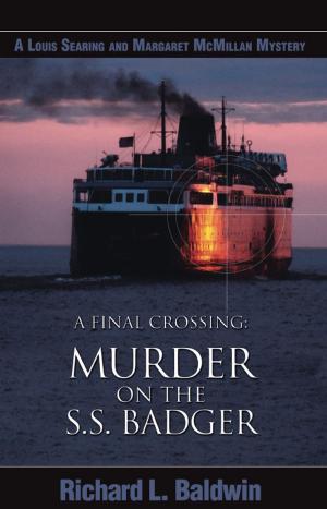 Cover of the book A Final Crossing: Murder on the S.S. Badger by Ed Kaiser