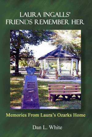 Cover of the book Laura Ingalls' Friends Remember Her by Florence St. John