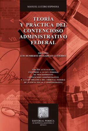 Cover of the book Teoría y práctica del contencioso administrativo federal by Miguel Alfonso Sierra López