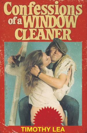 Cover of the book Confessions of a Window Cleaner (Confessions, Book 1) by James L. Swanson