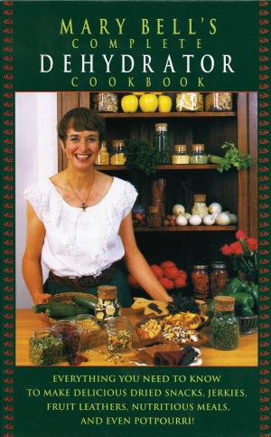 Cover of the book Mary Bell's Comp Dehydrator Cookbook by Dr. Bob Arnot