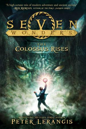 Book cover of Seven Wonders Book 1: The Colossus Rises