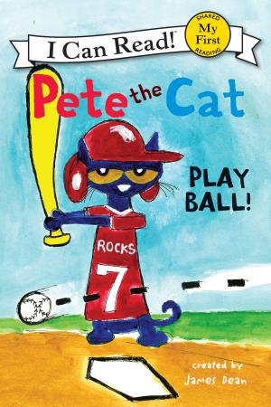 Book cover of Pete the Cat: Play Ball!