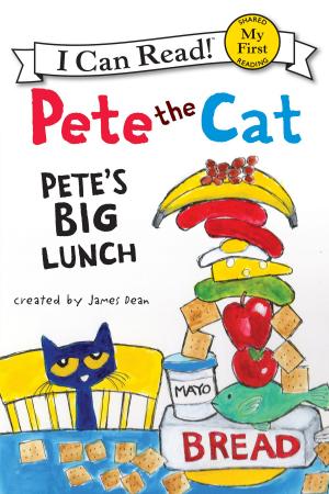 Book cover of Pete the Cat: Pete's Big Lunch