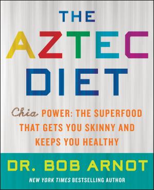 Cover of the book The Aztec Diet by Andrea Huffington