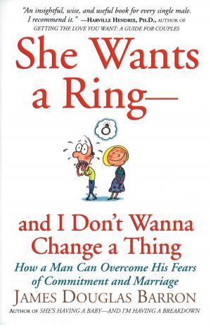 Book cover of She Wants a Ring--and I Don't Wanna Change a Thing