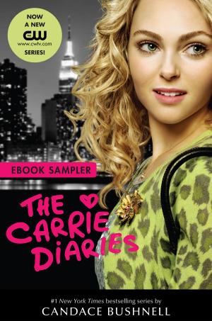 Cover of the book Carrie Diaries TV Tie-in Sampler by Candace Bushnell