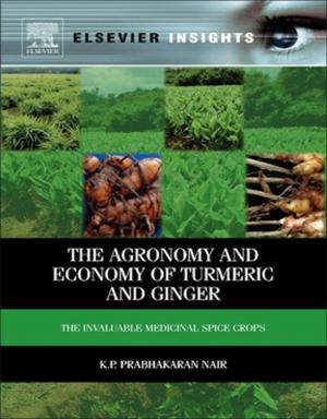 Cover of the book The Agronomy and Economy of Turmeric and Ginger by Renata Dmowska