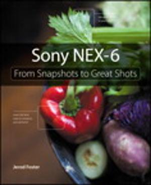 Cover of the book Sony NEX-6 by John Shon, Ping Zhou