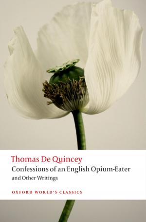 Book cover of Confessions of an English Opium-Eater and Other Writings