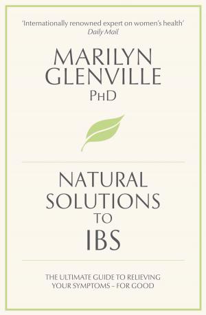 Cover of the book Natural Solutions to IBS by Macmillan Children's Books