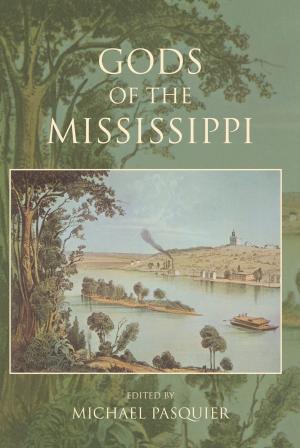Cover of the book Gods of the Mississippi by Catherine Perlès