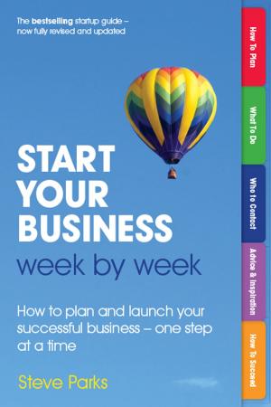 Cover of the book Start Your Business Week by Week by Saly A. Glassman