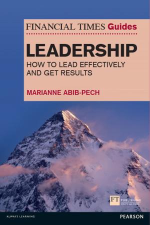 Cover of the book The Financial Times Guide to Leadership by Richard Hall
