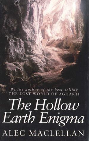 Cover of the book The Hollow Earth Enigma by Alastair Bruce