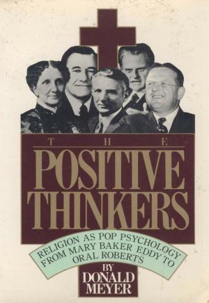 Cover of the book The Positive Thinkers by Zachary Leader
