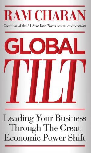 Cover of the book Global Tilt by Steven K. Scott