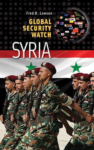 Cover of the book Global Security Watch—Syria by James S. Olson