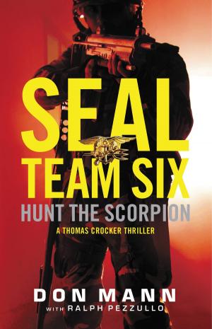 Cover of the book SEAL Team Six: Hunt the Scorpion by James Patterson, Marshall Karp