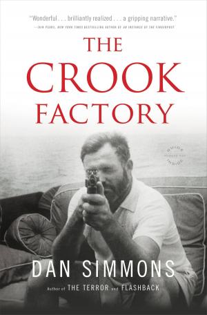 Cover of the book The Crook Factory by George Stephanopoulos