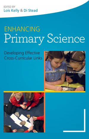 Cover of the book Enhancing Primary Science: Developing Effective Cross-Curricular Links by John VanDenEykel