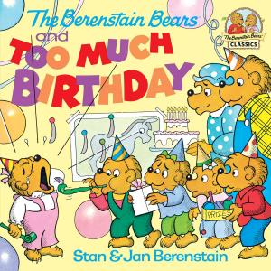 Cover of the book The Berenstain Bears and too Much Birthday by SF Said