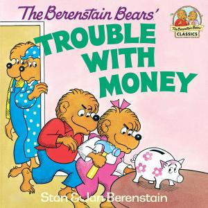 Book cover of The Berenstain Bears' Trouble with Money