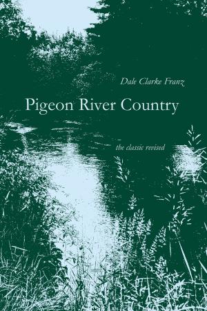 Cover of the book Pigeon River Country by Natalie Alvarez