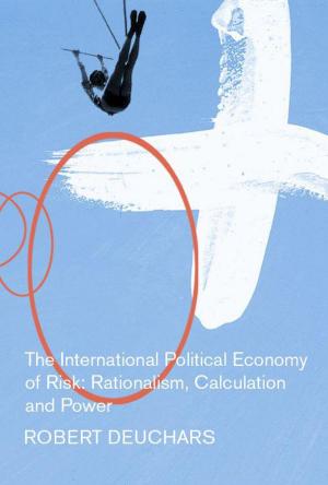 Cover of the book The International Political Economy of Risk by J.L. Shaw, D.L. Oxtoby