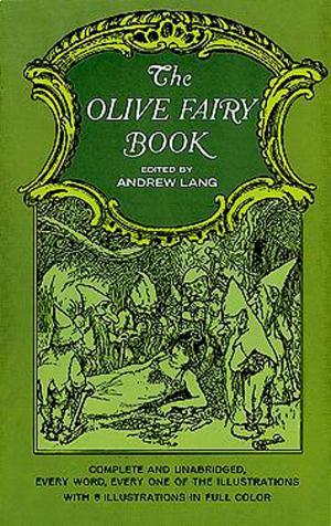 Cover of the book The Olive Fairy Book by Mark E. Davis, Robert J. Davis