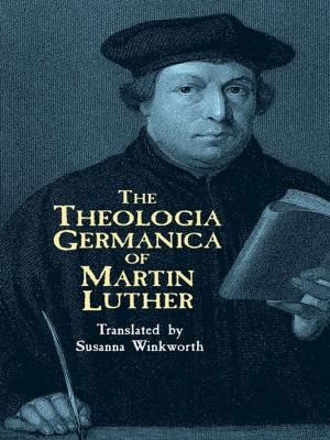 Cover of the book The Theologia Germanica of Martin Luther by Rita J. Adrosko