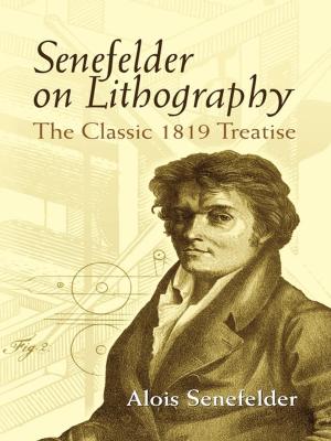 Cover of the book Senefelder on Lithography by Ty Wilson-Carter