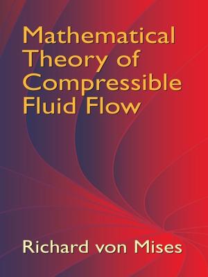 Cover of the book Mathematical Theory of Compressible Fluid Flow by U.S. Bureau of Naval Personnel