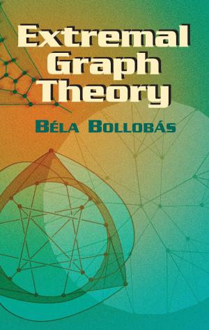 Cover of the book Extremal Graph Theory by Edmund V. Gillon Jr., Edward B. Watson