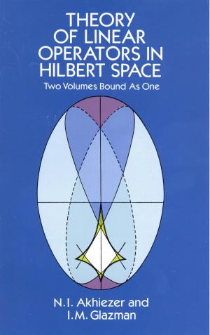 Cover of the book Theory of Linear Operators in Hilbert Space by Frederick Douglass