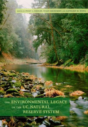 bigCover of the book The Environmental Legacy of the UC Natural Reserve System by 