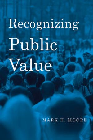 Cover of the book Recognizing Public Value by Edyta M. Bojanowska Bojanowska