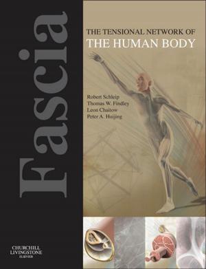 Cover of the book Fascia: The Tensional Network of the Human Body by Helen Baston, Jennifer Hall